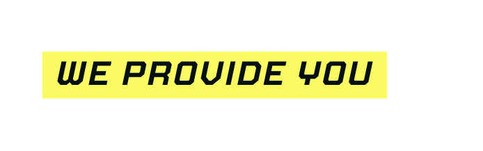 we provide you
